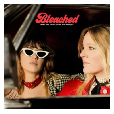 "Don't You Think You've Had Enough?" ("Bleached") (Vinyl / 12" Album Coloured Vinyl)