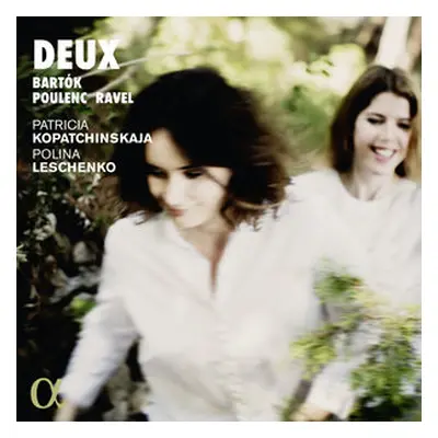 "Patricia Kopatchinskaja/Polina Leschenko: Deux" ("") (CD / Album)