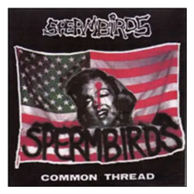 "Common Thread" ("Spermbirds") (CD / Album)