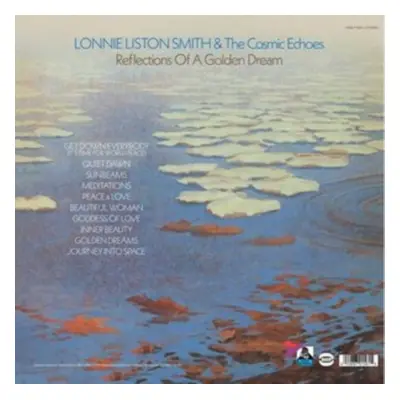 "Reflections of a Golden Dream" ("Lonnie Liston Smith & the Cosmic Echoes") (Vinyl / 12" Album)