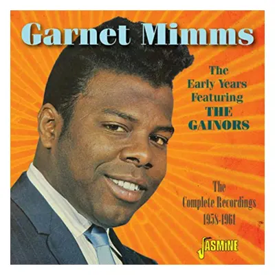 "The Early Years Featuring the Gainors" ("Garnet Mimms") (CD / Album)