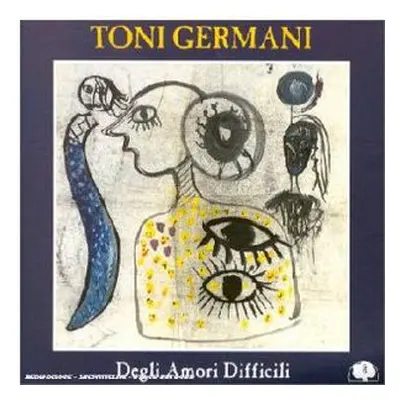 "Degli Amori Difficili" ("Toni Germani") (CD / Album)