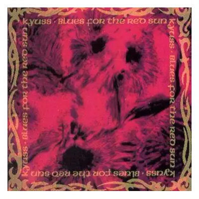 "Blues for the Red Sun" ("Kyuss") (CD / Album)