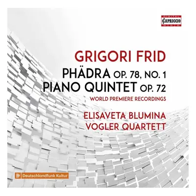 "Grigori Frid: Phdra, Op. 78, No. 1/Piano Quintet, Op. 72" ("") (CD / Album)