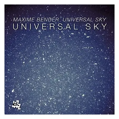 "Universal Sky" ("Maxime Bender") (CD / Album Digipak)