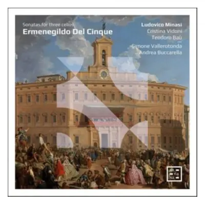 "Ermenegildo Del Cinque: Sonatas for Three Cellos" ("") (CD / Album Digipak)