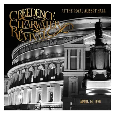 "At the Royal Albert Hall" ("Creedence Clearwater Revival") (Vinyl / 12" Album (Limited Edition)