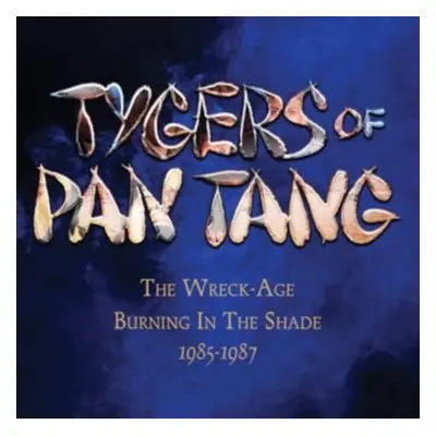 "The Wreck-age/Burning in the Shade/1985-1987" ("Tygers of Pan Tang") (CD / Box Set)