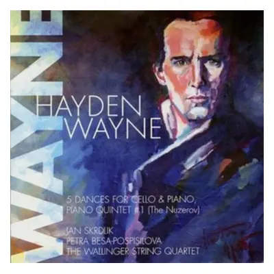 "Hayden Wayne: 5 Dances for Cello & Piano/Piano Quintet #1" ("") (CD / Album)