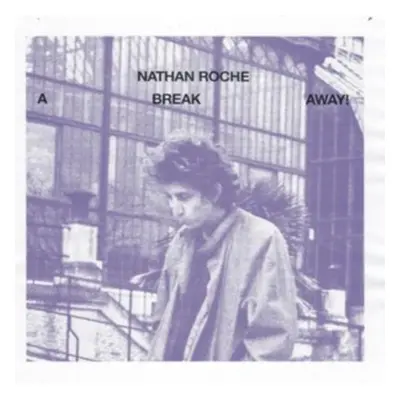 "A break away" ("Nathan Roche") (CD / Album)