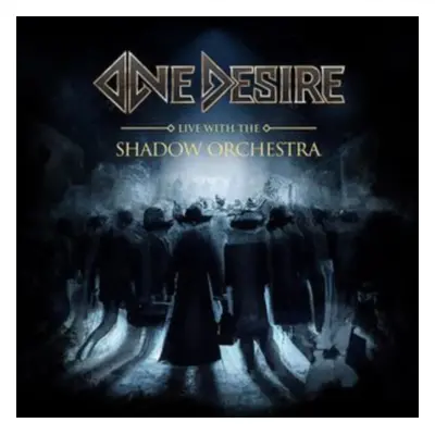 "Live with the shadow orchestra" ("One Desire") (CD / Album with DVD)