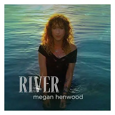 "River" ("Megan Henwood") (Vinyl / 12" Album)