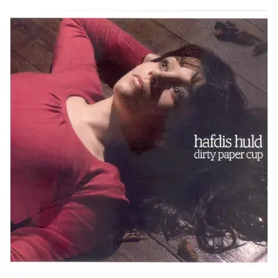 "Dirty Paper Cup" ("Hafdis Huld") (CD / Album)