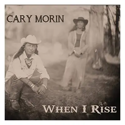 "When I Rise" ("Cary Morin") (CD / Album)