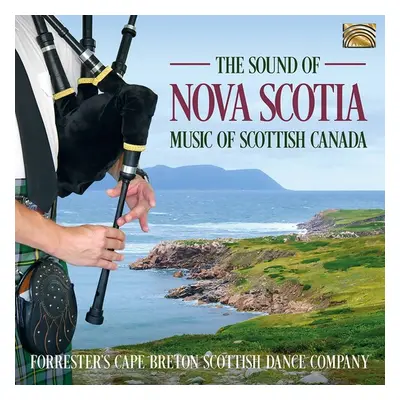 "The Sound of Nova Scotia" ("Forrester's Cape Breton Scottish Dance Company") (CD / Album)