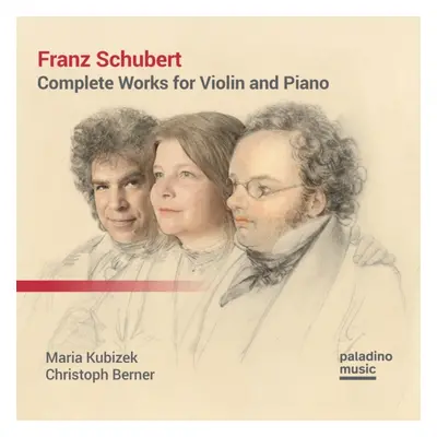 "Franz Schubert: Complete Works for Violin and Piano" ("") (CD / Album)