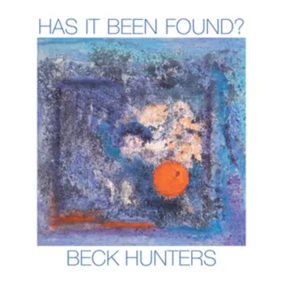 "Has It Been Found" ("Beck Hunters") (CD / Album)