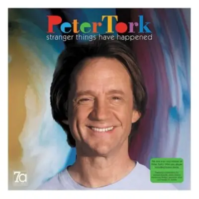 "Stranger Things Have Happened" ("Peter Tork") (Vinyl / 12" Album Coloured Vinyl)