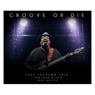 "Groove Or Die" ("Paul Jackson Trio") (Vinyl / 12" Album)