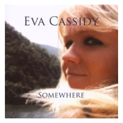 "Somewhere" ("Eva Cassidy") (Vinyl / 12" Album)