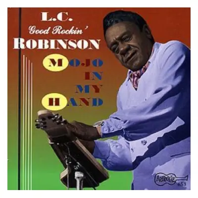 "Mojo In My Hand" ("L.C. Good Rockin' Robinson") (CD / Album)