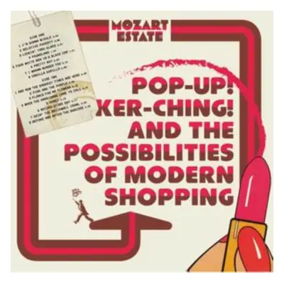 "Pop-up! Ker-ching! And the Possibilities of Modern Shopping" ("Mozart Estate") (Vinyl / 12" Alb