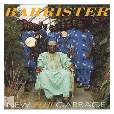 "New Fuji Garbage" ("Dr Sikiru Ayinde Barrister & Africa's International Music Ambassadors") (CD