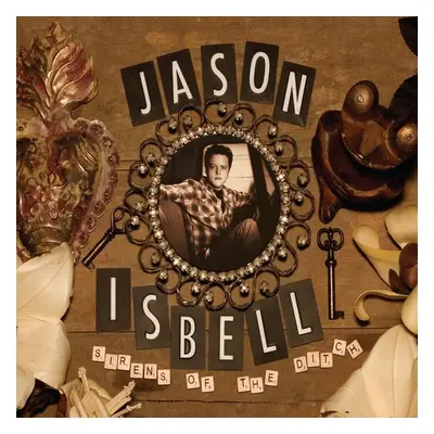 "Sirens of the Ditch" ("Jason Isbell") (Vinyl / 12" Album)