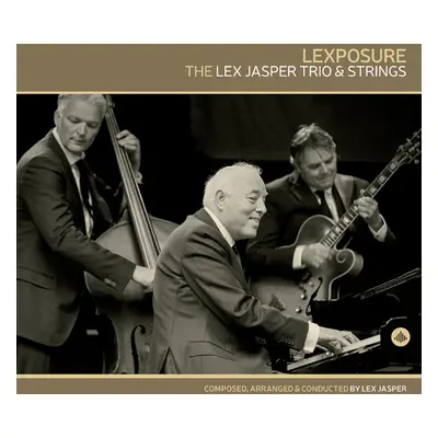 "Lexposure" ("Lex Jasper Trio & Strings") (CD / Album)