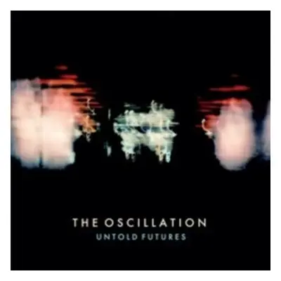 "Untold Futures" ("The Oscillation") (CD / Album)