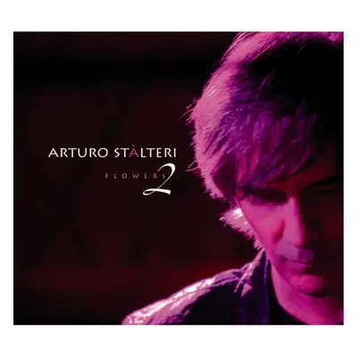 "Flowers 2" ("Arturo Stalteri") (CD / Album)