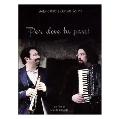 "Per Dove Tu Passi" ("Davide Bonaldo") (DVD)