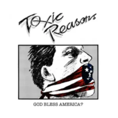 "God Bless America?" ("Toxic Reasons") (CD / Album)