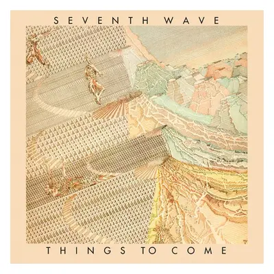 "Things to Come" ("Seventh Wave") (CD / Remastered Album)