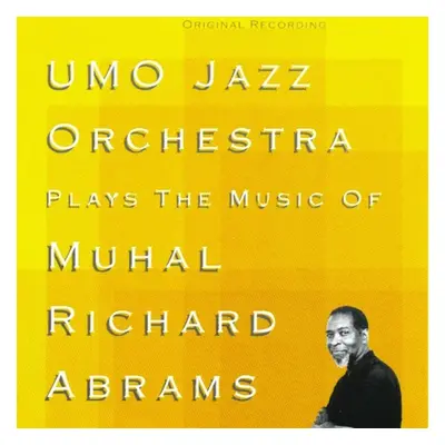 "UMO Jazz Orchestra Plays the Music of Muhal Richard Abrams" ("UMO Jazz Orchestra") (CD / Album)