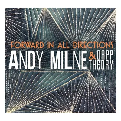 "Forward in All Directions" ("Andy Milne & Dapp Theory") (CD / Album)