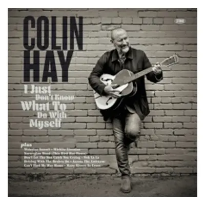 "I Just Don't Know What to Do With Myself" ("Colin Hay") (Vinyl / 12" Album Coloured Vinyl (Limi