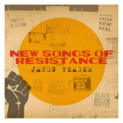 "New Songs of Resistance" ("James Yeager") (CD / Album)