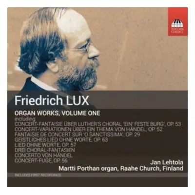 "Friedrich Lux: Organ Works" ("") (CD / Album)