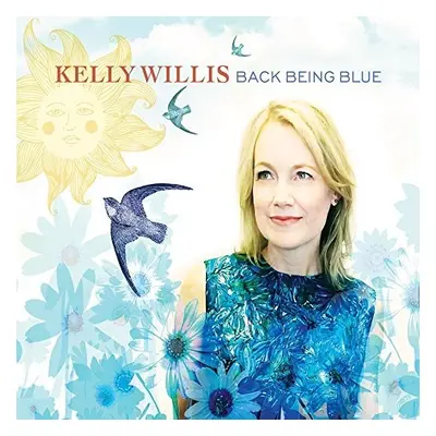 "Back Being Blue" ("Kelly Willis") (CD / Album)