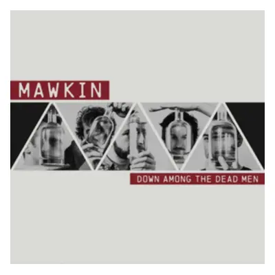 "Down Among the Dead Men" ("Mawkin") (CD / Album)