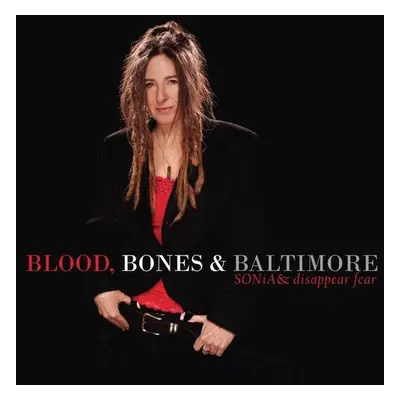 "Blood, Bones & Baltimore" ("SONiA disappear fear") (CD / Album)