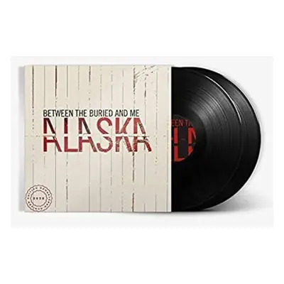 "Alaska" ("Between the Buried and Me") (Vinyl / 12" Album)