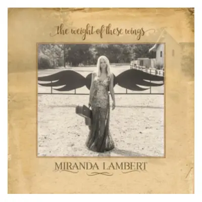 "The Weight of These Wings" ("Miranda Lambert") (CD / Album)