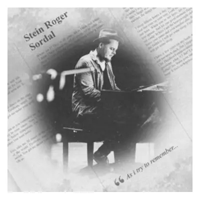 "As I Try to Remember..." ("Stein Roger Sordal") (CD / Album)