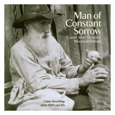 "Man of Constant Sorrow and Other Timeless Mountain Ballads" ("") (CD / Album)