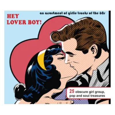 "Hey Lover Boy! An Assortment of Girlie Tracks of the 60's" ("") (CD / Album)