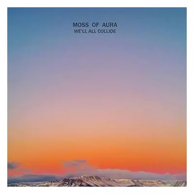 "We'll All Collide" ("Moss of Aura") (CD / Album)