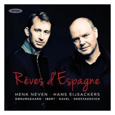 "Henk Neven/Hans Eijsackers: Rves D'Espagne" ("") (CD / Album)