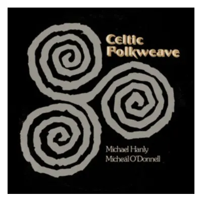 "Celtic Folkweave" ("Michael Hanly & Mchel O'Donnell") (CD / Remastered Album)